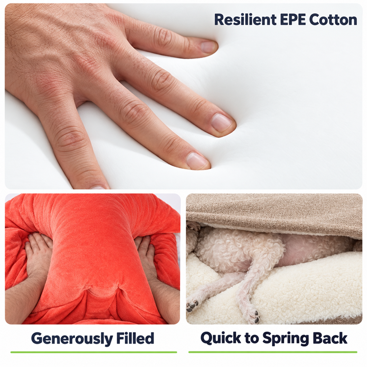 Resilient EPE cotton filling and quick shape recovery