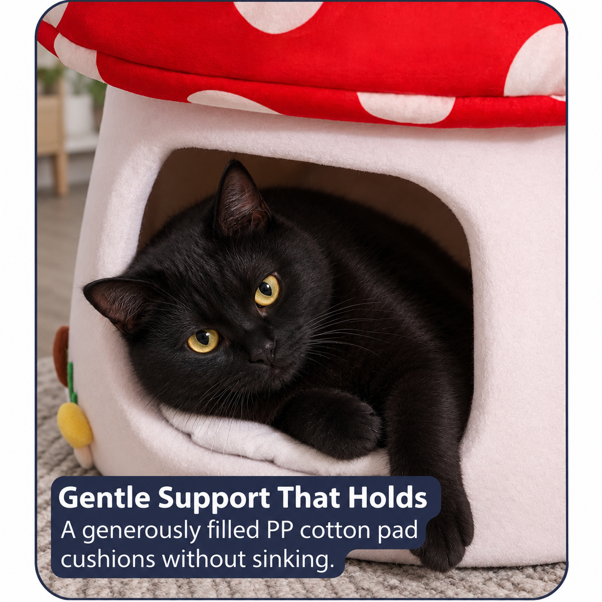 Supportive PP cotton cushion in the mushroom cave bed